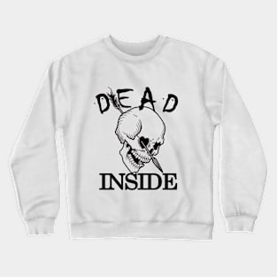 Dead inside skull Crewneck Sweatshirt